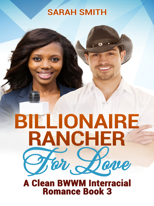 Title details for Billionaire Rancher for Love by Sarah Smith - Available
